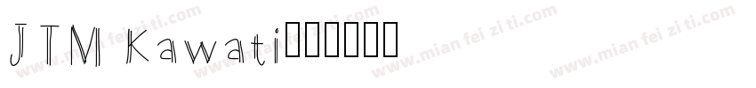 JTM Kawati字体转换
